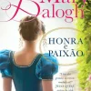 Edições Asa Honra e Paixão de Mary Balogh - Série Westcott - Volume VI