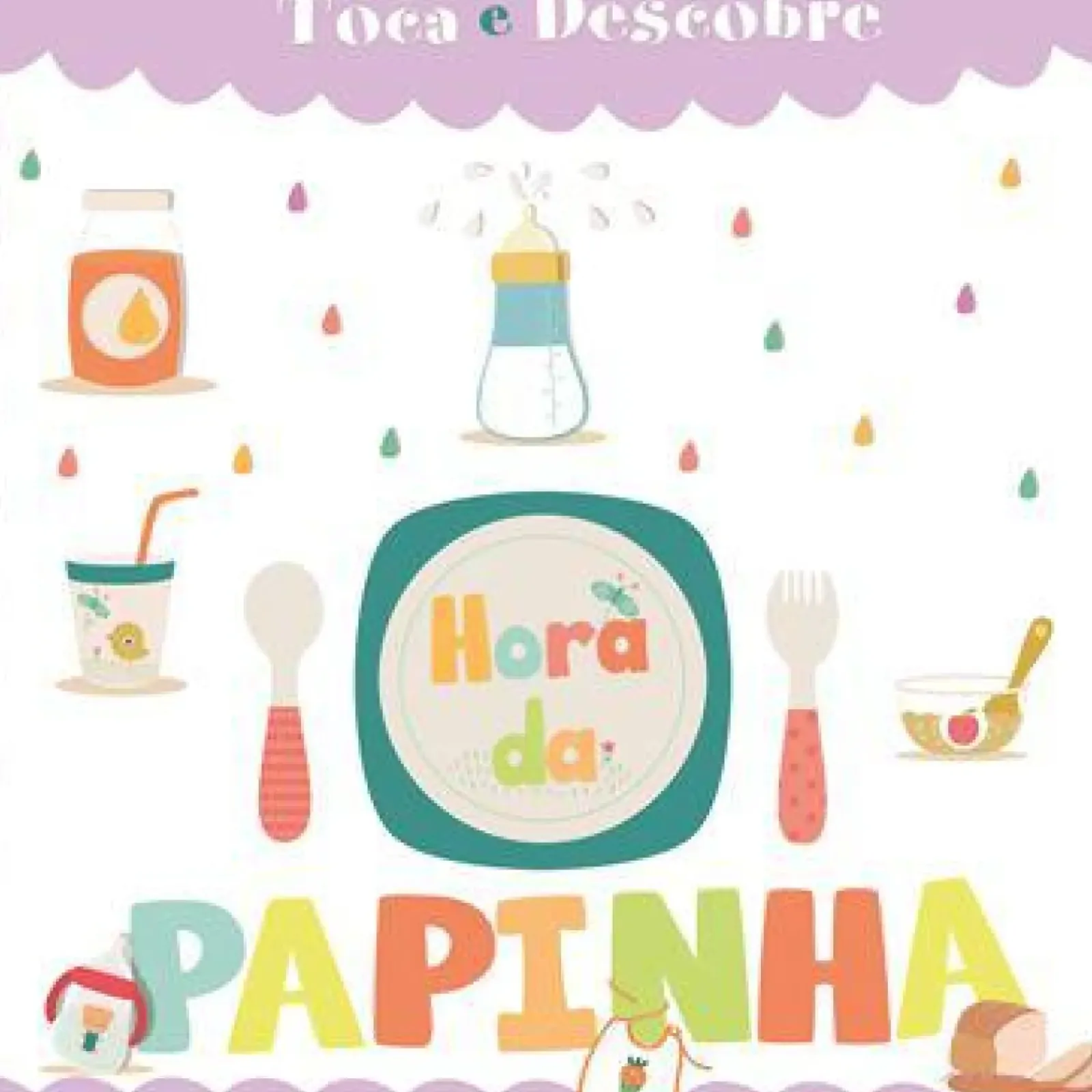 Joybooks Bebé > Hora da Papinha