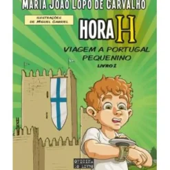 Hot Oficina Do Livro Hora H N.º 2 de Maria João Lopo de Carvalho - Viagem a Portugal Pequenino