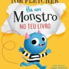 Penguin Literatura Infantil > Há um Monstro no Teu Livro de Tom Fletcher
