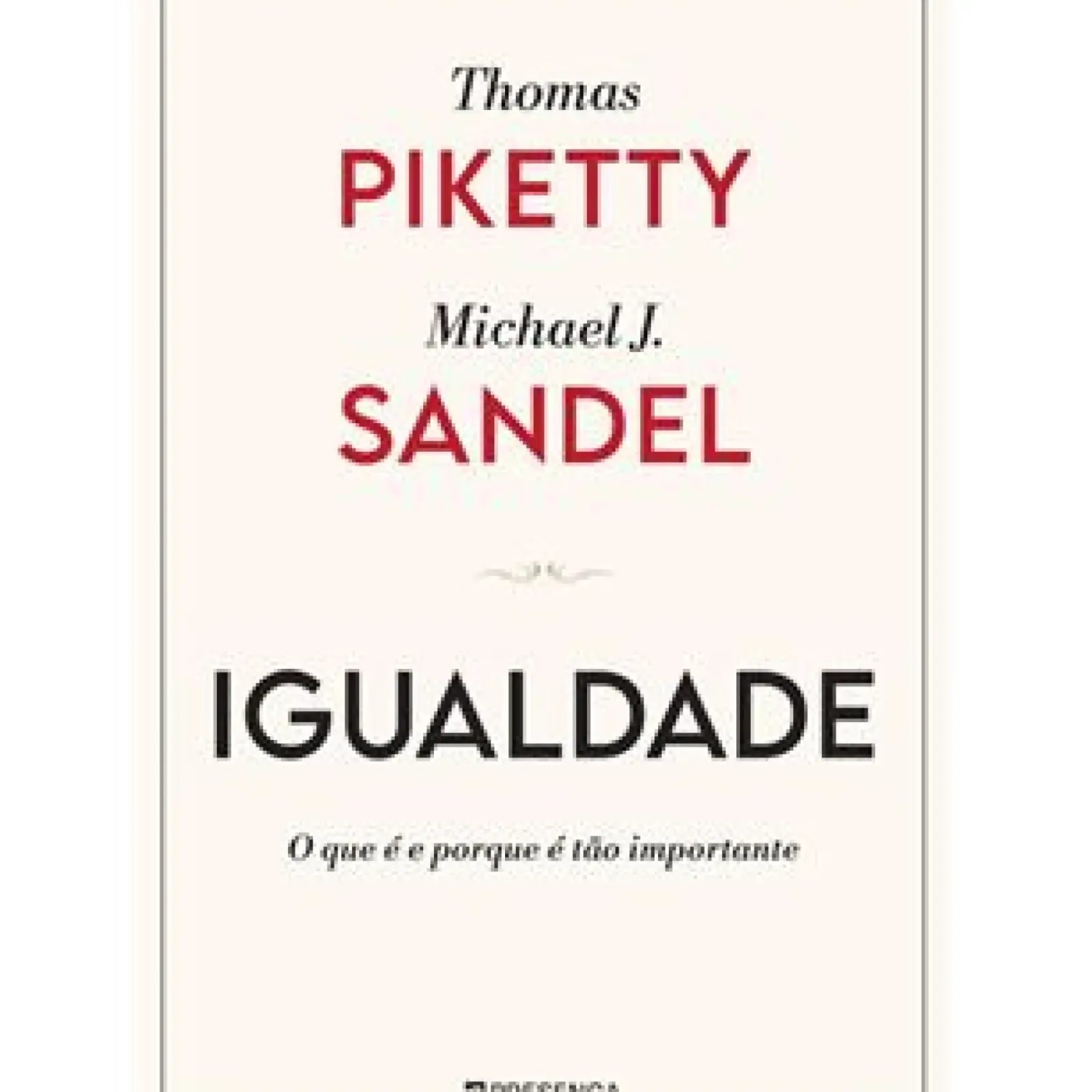 Sale Presença Igualdade de Thomas Piketty e Michael J. Sandel - O que é e Porque é Tão Importante