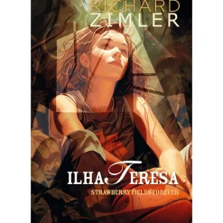 Hot Porto Editora Ilha Teresa de Richard Zimler - Strawberry Fields Forever