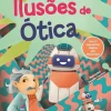 Booksmile Conhecimento > Ilusões de Ótica de Fosforo - Bora Experimentar! N.º 2