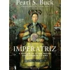 Outlet Dom Quixote Imperatriz - A História da Última Mulher que Governou a China de Pearl S. Buck
