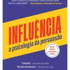 Lua De Papel Desenvolvimento Pessoal > Influência (Nova Edição) de Robert Cialdini