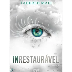 New Secret Society Inrestaurável de Tahereh Mafi - Shatter Me Livro 4