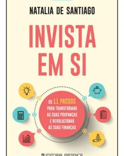Presença Técnicos > Invista em Si de Natalia de Santiago