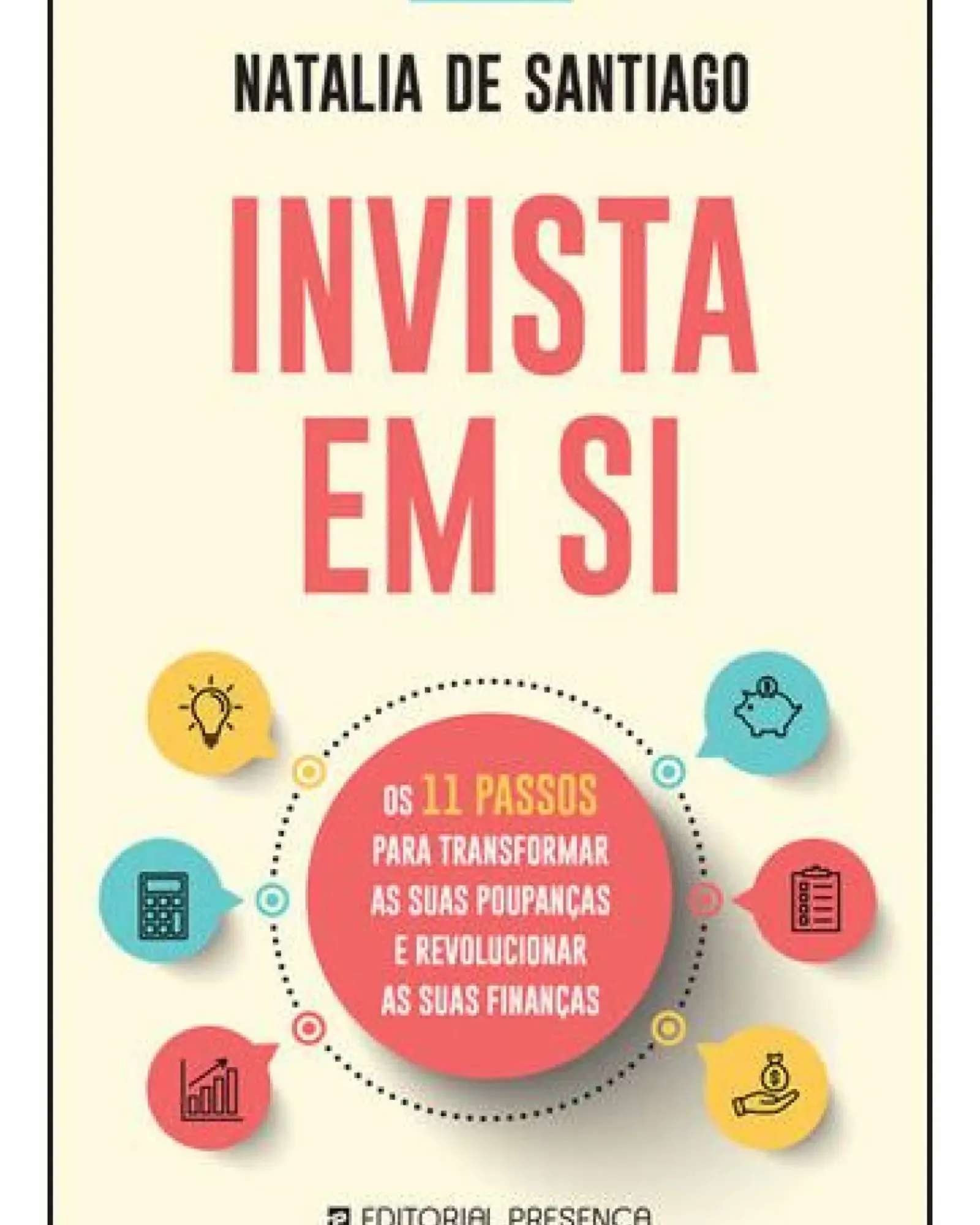 Presença Técnicos > Invista em Si de Natalia de Santiago
