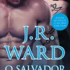Best Casa Das Letras Irmandade da Adaga Negra - o Salvador de J. R. Ward