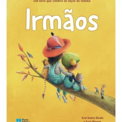 Porto Editora Literatura Infantil > Irmãos - um Livro que Celebra os Laços de Família de Ariel Andrés Almeida