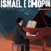 Porto Editora Literatura Juvenil > Ismael e Chopin de Miguel Sousa Tavares