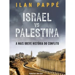 Online Ideias De Ler Israel Vs. Palestina: a Mais Breve História do Conflito de Ilan Pappé