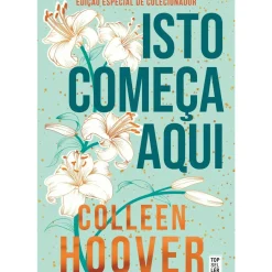 Sale Topseller Isto Começa Aqui: Edição de Colecionador de Colleen Hoover