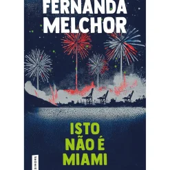 Elsinore Romance > Isto Não é Miami de Fernanda Melchor