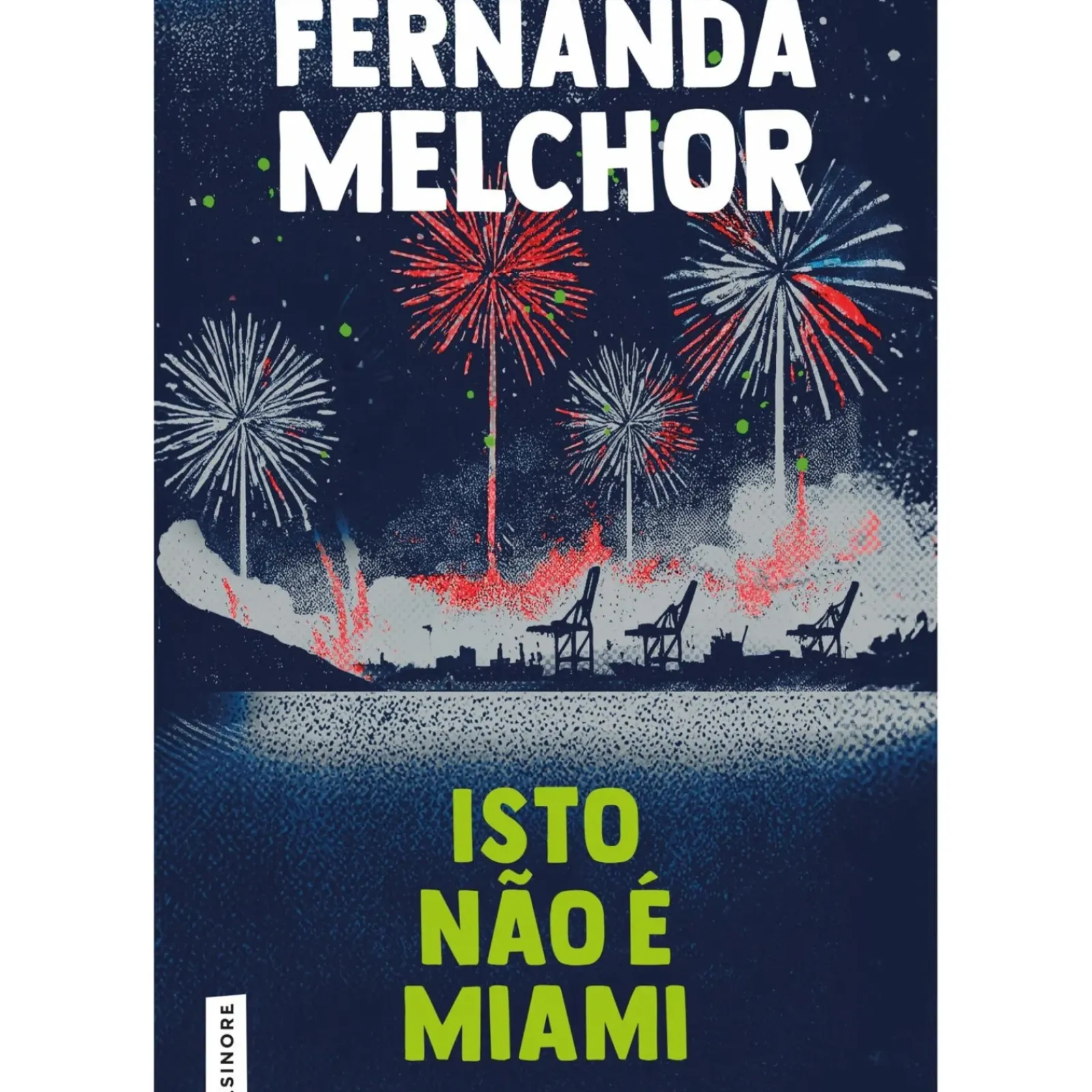 Elsinore Romance > Isto Não é Miami de Fernanda Melchor