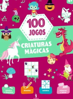 Dom Quixote Atividades > 100 Jogos - Criaturas Mágicas 4+