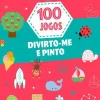 Dom Quixote 100 Jogos - Divirto-me e Pinto de Vários Autores