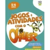 Raiz Editora Jogos e Atividades com o Oliver - 5-6 Anos