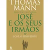 Dom Quixote Romance > José e os seus Irmãos IV - José, o Provedor de Thomas Mann