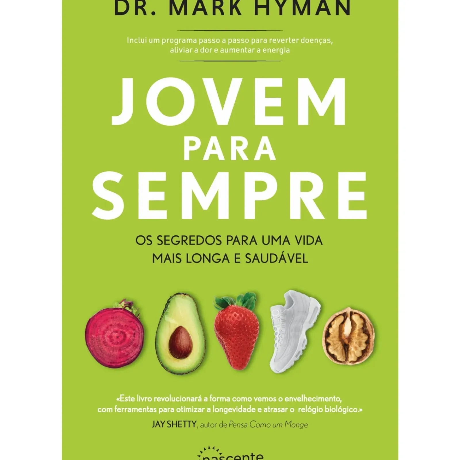 Nascente Saúde E Bem Estar > Jovem para Sempre de Mark Hyman