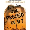 Outlet Marcador Já Te Disse que Preciso de Ti? de Estelle Maskame