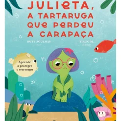 Manuscrito Literatura Infantil > Julieta, a Tartaruga que Perdeu a Carapaça de Rute Agulhas
