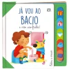 Edições Asa Literatura Infantil > Já Vou ao Bacio e Não Uso Fralda! de Daniela Gamba e Francesca Galmozzi