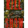 Outlet Singular Kill Show de Daniel Sweren-Becker