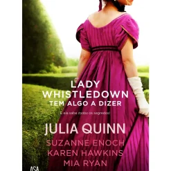Clearance Asa Lady Whistledown Tem Algo a Dizer de Julia Quinn, Suzanne Enoch, Karen Hawkins e Mia Ryan