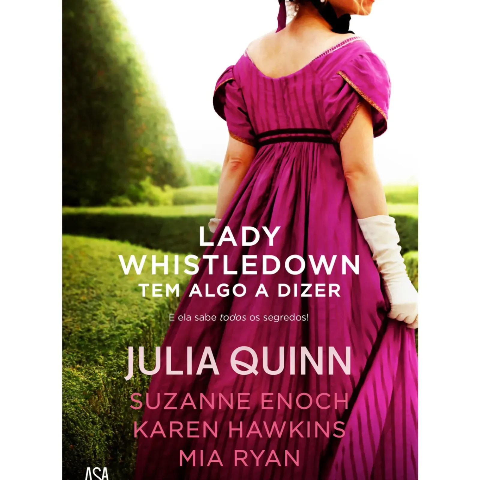 Clearance Asa Lady Whistledown Tem Algo a Dizer de Julia Quinn, Suzanne Enoch, Karen Hawkins e Mia Ryan