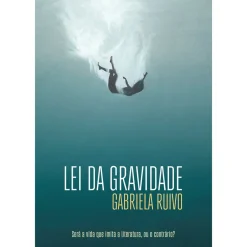 Outlet Porto Editora Lei da Gravidade de Gabriela Ruivo