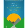 Sale Dom Quixote Lá em Baixo no Vale de Paolo Cognetti