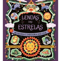 Nuvem De Letras Conhecimento > Lendas das Estrelas de Claire Cock-Starkey - Mitologia e Sabedoria dos Céus