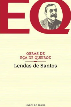 Livros Do Brasil Vidas Reais > Lendas de Santos de Eça de Queiroz