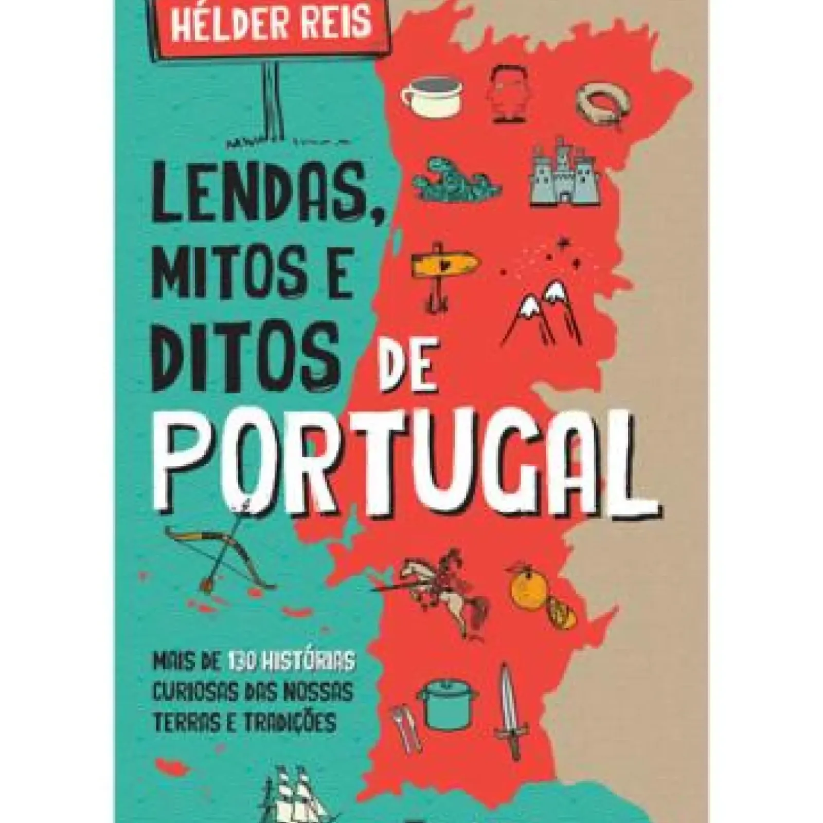 Manuscrito História E Política > Lendas, Mitos e Ditos de Portugal de Hélder Reis