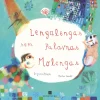 Minotauro Literatura Infantil > Lengalengas sem Palavras Molengas de Suzana Ramos