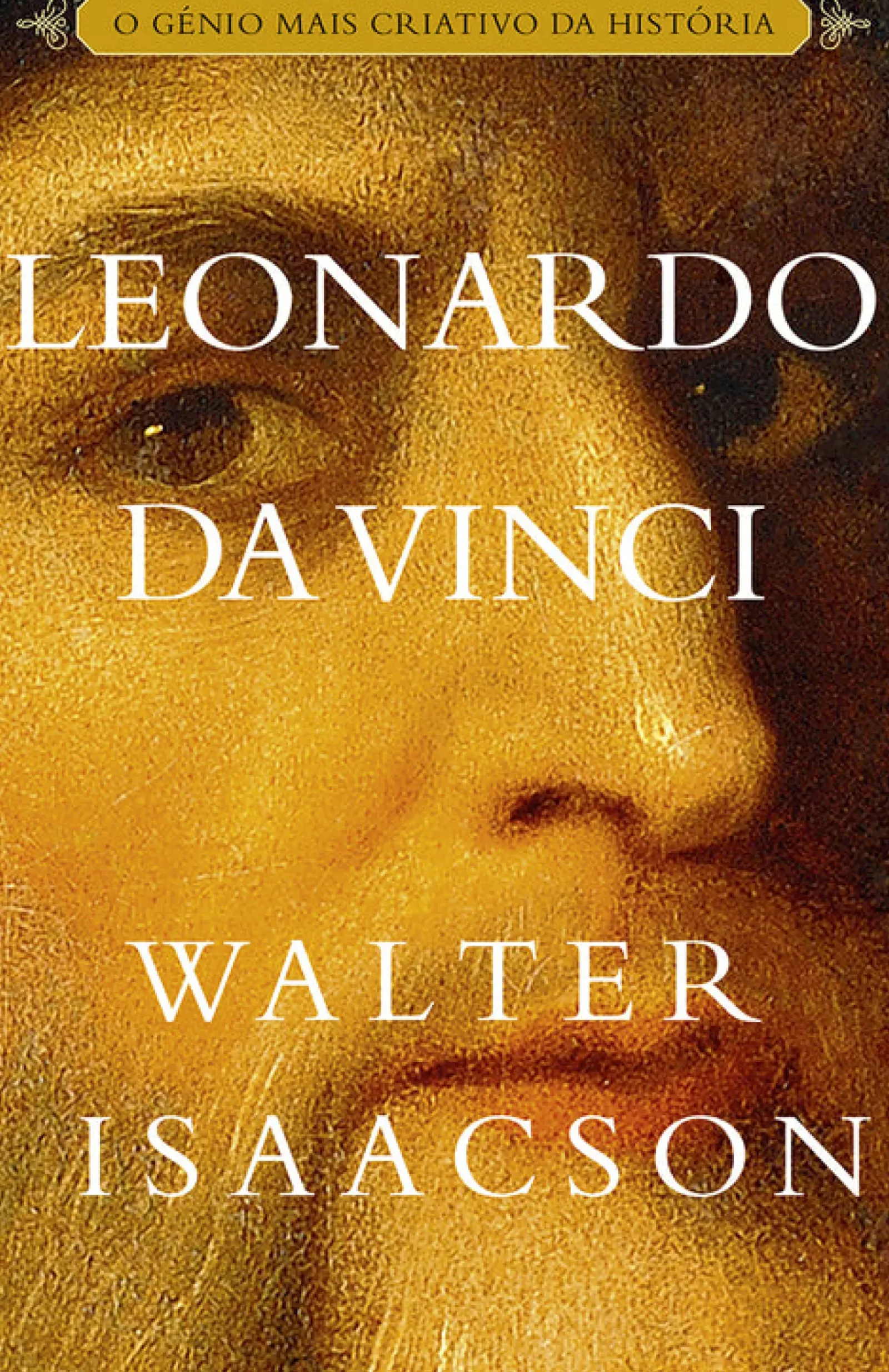 Porto Editora Romance > Leonardo da Vinci de Walter Isaacson