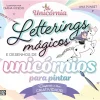 Sale Booksmile Letterings Mágicos e Desenhos de Unicórnios para Pintar de Ana Punset