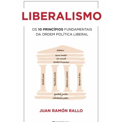 Sale Presença Liberalismo de Juan Rámon Rallo - Os 10 Princípios Fundamentais da Ordem Política Liberal