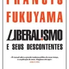 Outlet Dom Quixote Liberalismo e seus Descontentes de Francis Fukuyama