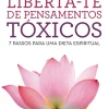Manuscrito Desenvolvimento Pessoal > Liberta-te de Pensamentos Tóxicos de Rute Caldeira - 7 Passos para uma Dieta Espiritual