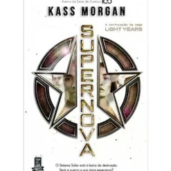Online Topseller Light Years N.º 2 de Kass Morgan - Supernova