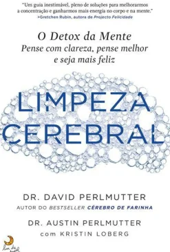 Lua De Papel Saúde E Bem Estar > Limpeza Cerebral de David Perlmutter, Austin Perlmutter e Kristin Loberg
