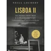 Casa Das Letras História E Política > Lisboa II - os Países Neutros e a Pilhagem Nazi de Neill Lochery