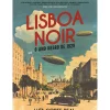 New Saída De Emergência Lisboa Noir de Luís Corte Real - O Ano Negro de 1929