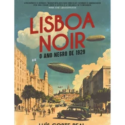 New Saída De Emergência Lisboa Noir de Luís Corte Real - O Ano Negro de 1929
