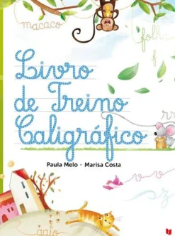 Texto Editora 1º Ciclo > Livro de Treino Caligráfico - 1º ao 4º Ano de Paula Melo E Marisa Costa