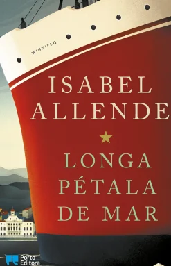 Porto Editora Romance > Longa Pétala de Mar de Isabel Allende