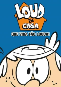 Nuvem De Letras Banda Desenhada E Novelas Gráficas > Loud em Casa - que Vida Tão Louca!