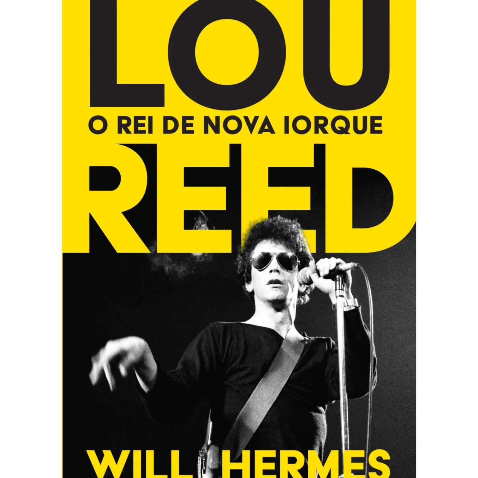 Casa Das Letras Vidas Reais > Lou Reed - o Rei de Nova Iorque de Will Hermes